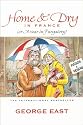 Home and Dry in France: Or a Year in Purgatory (Mill of the Flea)