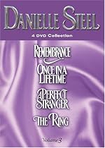 Danielle Steel, Vol. 3: Remembrance/Once in a Lifetime/A Perfect Stranger/The Ring