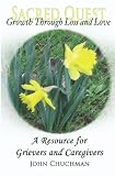 Growth Through Loss and Love: Sacred Quest
