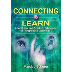 Connecting to Learn: Educational and Assistive Technology for People With Disabilities