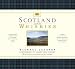 Scotland and its Whiskies: The Great Whiskies, the Distilleries and Their Landscapes
