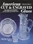 American Cut and Engraved Glass: The Brilliant Period in Historical Perspective
