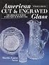 American Cut and Engraved Glass: The Brilliant Period in Historical Perspective