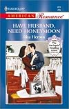 Have Husband, Need Honeymoon (Hartwell Hope Chests) (American Romance, 883)