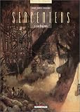Serpenters, tome 1 : Les fugitifs