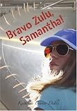 Bravo Zulu, Samantha!