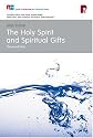 The Holy Spirit and Spiritual Gifts: In the New Testament Church and Today