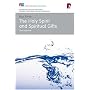 The Holy Spirit and Spiritual Gifts: In the New Testament Church and Today