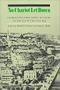 No Chariot Let Down: Charleston's Free People on the Eve of the Civil War