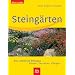 Steingärten. Die schönsten Pflanzen. Planen, Gestalten, Pflegen (blv-garten plus)