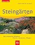 Steing�rten: Die sch�nsten Pflanzen. Planen, Gestalten, Pflegen