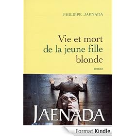 Vie et mort de la jeune fille blonde
