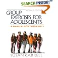 Group Exercises for Adolescents: A Manual for Therapists