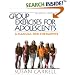 Group Exercises for Adolescents: A Manual for Therapists