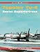 Tupolev Tu-4: Soviet Superfortress