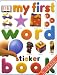 My First Word Sticker Book (My First series)