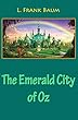 The Emerald City of Oz (illustrated) (English Edition)