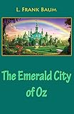 The Emerald City of Oz (illustrated) (English Edition)