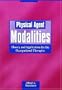 Physical Agent Modalities:: Theory and Application for the Occupational Therapist