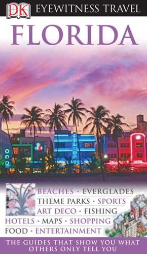 City Travel Guides Discounted  Books : Florida (Eyewitness Travel Guide)