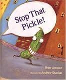 Stop That Pickle!