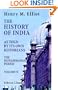 The History of India, as Told by Its Own Historians: The Muhammadan Period. Volume 2