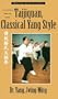Taijiquan, Classical Yang Style [VHS]