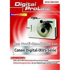 Das Profihandbuch zur Canon DIgita-Ixus-Serie