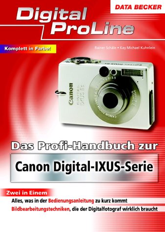 Produkt-Bild: Das Profihandbuch zur Canon DIgita-Ixus-Serie