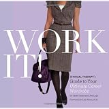 Work It!: Visual Therapy's Guide to Your Ultimate Career Wardrobe