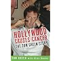 Hollywood Causes Cancer: The Tom Green Story