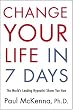 Change Your Life in 7 Days: The World's Leading Hypnotist Shows You How