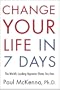 Change Your Life in Seven Days: The World's Leading Hypnotist Shows You How