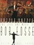 Razzle Dazzle: The Life and Work of Bob Fosse