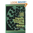 Click here to buy Magnetic Resonance Imaging in Food Science by  Brian Hills.