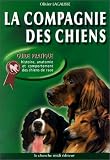 La compagnie des chiens->Cliquez sur l'image pour obtenir des informations sur ce livre