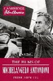 The Films of Michelangelo Antonioni (Cambridge Film Classics)