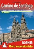 Camino de Santiago: De los Pirineos a Santiago de Compostela - 41 etapas - 47 mapas parciales a escala de 1:100000 - Cordula Rabe