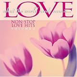 Various Artists - What the World Needs Now Is...Love, Vol. 2: More Non - Stop Love Hits ( Audio CD ) - B0001CNQTY