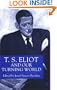 T. S. Eliot and Our Turning World