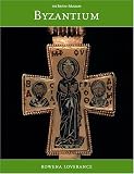 Byzantium: Revised Edition (British Museum Paperbacks)