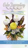 Food and Drink : Cake Decorating - Exotic Flowers [2004]