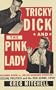 Tricky Dick and the Pink Lady : Richard Nixon vs Helen Gahagan Douglas-Sexual Politics and the Red Scare, 1950