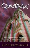 Churchquake: How the New Apostolic Reformation Is Shaking Up the Church As We Know It