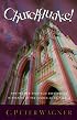 Churchquake: How the New Apostolic Reformation Is Shaking Up the Church As We Know It