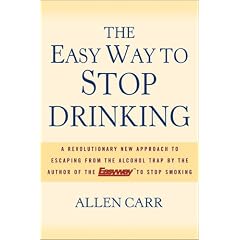 The Easy Way to Stop Drinking: A Revolutionary New Approach to Escaping from the Alcohol Trap
