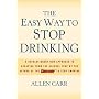 The Easy Way to Stop Drinking