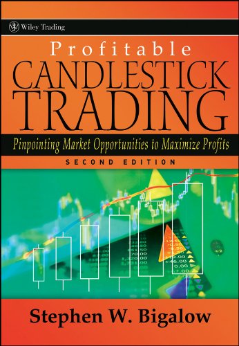 Profitable Candlestick Trading: Pinpointing Market Opportunities to Maximize Profits (Wiley Trading)