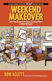 : Weekend Makeover: Take Your Home from Messy to Magnificent in Only 48 Hours!
