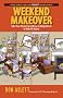 Weekend Makeover: Take Your Home from Messy to Magnificent in Only 48 Hours!